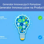 Odkryj nowe horyzonty innowacji produktowych z naszym Generatorem Innowacyjnych Pomysłów - przekształć wyzwania rynkowe w przełomowe koncepcje w mgnieniu oka!